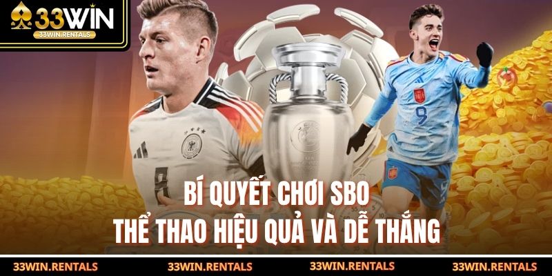 Bí quyết chơi SBO thể thao hiệu quả và dễ thắng