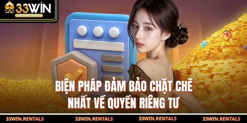 Biện pháp đảm bảo chặt chẽ nhất về quyền riêng tư