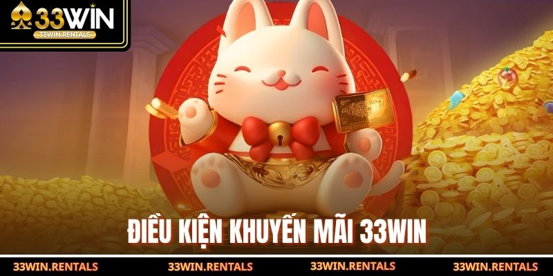 Điều kiện khuyến mãi 33WIN