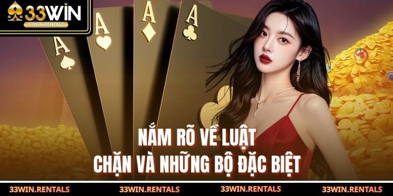Nắm rõ về luật chặn và những bộ đặc biệt