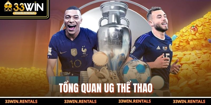 Tổng quan UG thể thao